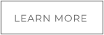 LEARN MORE
